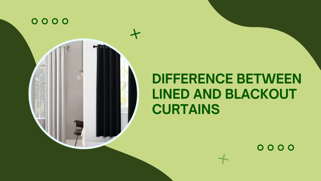 Lined and Blackout Curtains